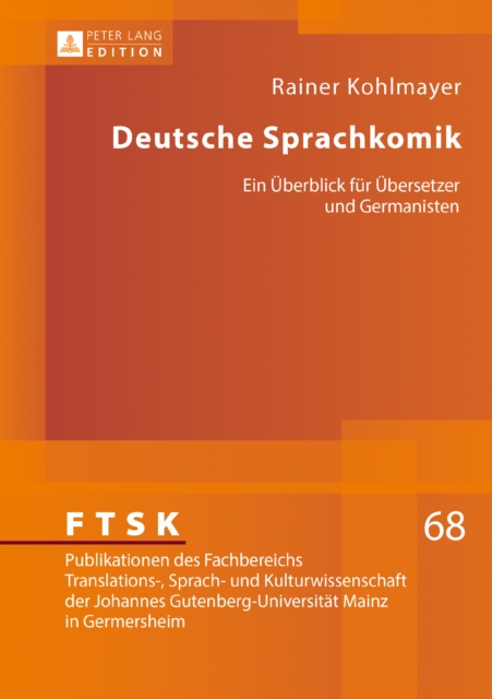 Deutsche Sprachkomik : Ein Ueberblick fuer Uebersetzer und Germanisten, PDF eBook