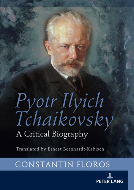 Pyotr Ilyich Tchaikovsky : A Critical Biography, PDF eBook