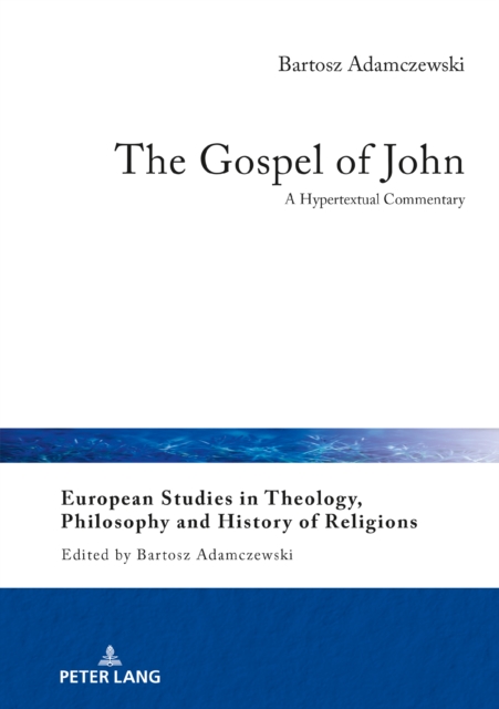 The Gospel of John : A Hypertextual Commentary, EPUB eBook