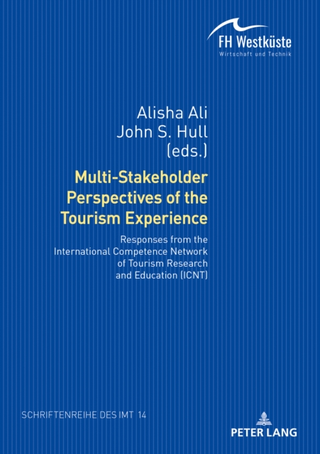 Multi-Stakeholder Perspectives of the Tourism Experience : Responses from the International Competence Network of Tourism Research and Education (ICNT), EPUB eBook