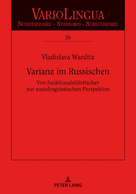 Varianz im Russischen : Von funktionalstilistischer zur soziolinguistischen Perspektive, PDF eBook