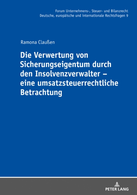 Die Verwertung von Sicherungseigentum durch den Insolvenzverwalter - eine umsatzsteuerrechtliche Betrachtung, EPUB eBook