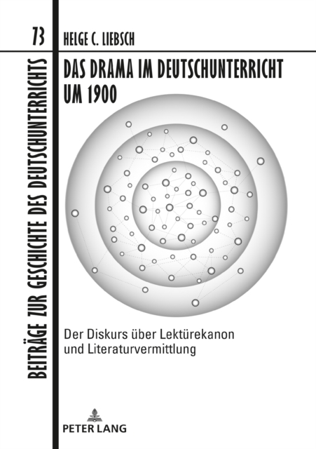 Das Drama im Deutschunterricht um 1900 : Der Diskurs ueber Lektuerekanon und Literaturvermittlung, PDF eBook