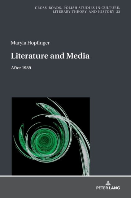 Literature and Media : After 1989, Hardback Book