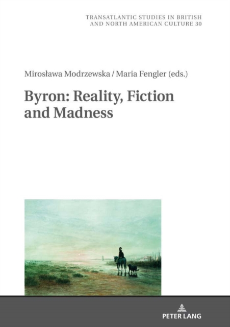 Byron: Reality, Fiction and Madness, PDF eBook