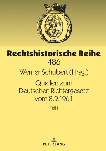 Quellen zum Deutschen Richtergesetz vom 8.9.1961 : Teil I, PDF eBook
