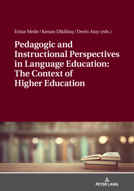 Pedagogic and Instructional Perspectives in Language Education: The Context of Higher Education, PDF eBook