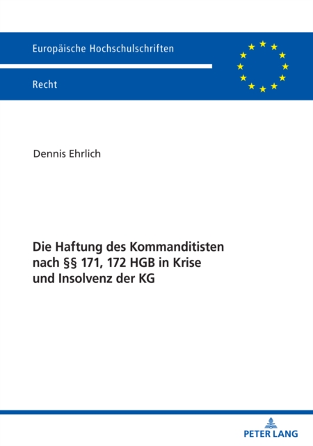 Die Haftung des Kommanditisten nach  171, 172 HGB in Krise und Insolvenz der KG, EPUB eBook