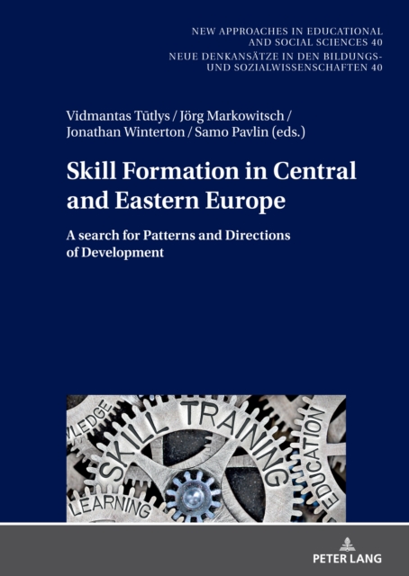 Skill Formation in Central and Eastern Europe : A search for Patterns and Directions of Development, PDF eBook