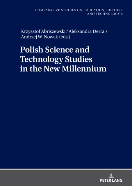 Polish Science and Technology Studies in the New Millennium, PDF eBook