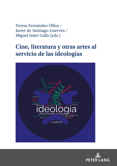Cine, literatura y otras artes al servicio de las ideologias, PDF eBook
