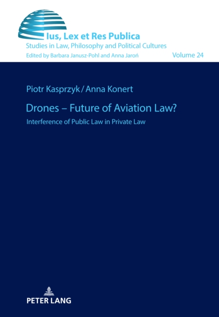 Drones - Future of Aviation Law? : Interference of Public Law in Private Law, PDF eBook