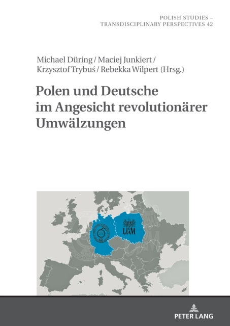 Polen und Deutsche im Angesicht revolutionaerer Umwaelzungen, PDF eBook