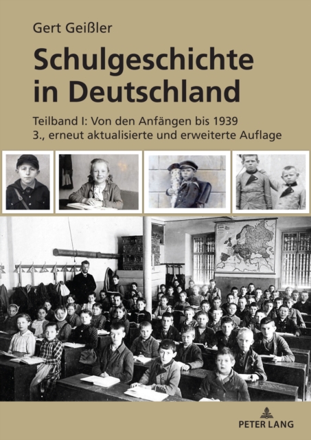 Schulgeschichte in Deutschland : Teilband I: Von den Anfaengen bis 1939 3., erneut aktualisierte und erweiterte Auflage, PDF eBook