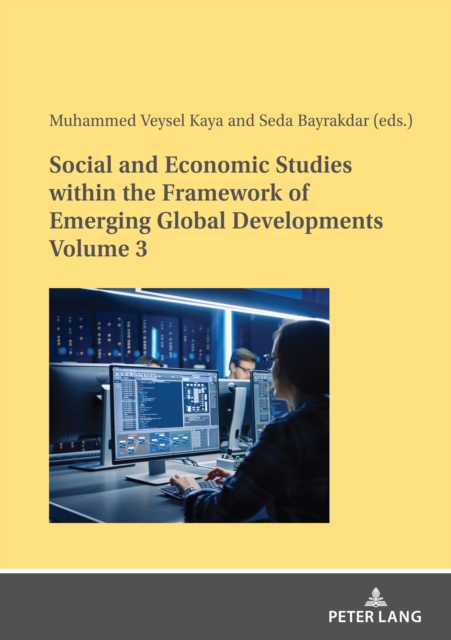 Social and Economic Studies within the Framework of Emerging Global Developments Volume 3, EPUB eBook