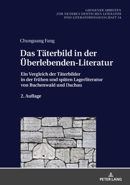 Das Taeterbild in der Ueberlebenden-Literatur : Ein Vergleich der Taeterbilder in der fruehen und spaeten Lagerliteratur von Buchenwald und Dachau. 2. Auflage, PDF eBook