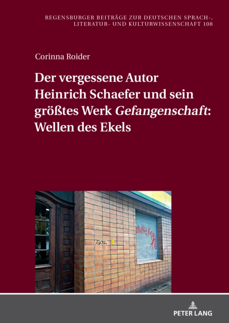 Der vergessene Autor Heinrich Schaefer und sein groetes Werk «Gefangenschaft»: Wellen des Ekels, PDF eBook