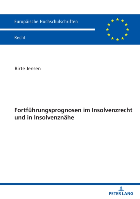 Fortfuehrungsprognosen im Insolvenzrecht und in Insolvenznaehe, PDF eBook
