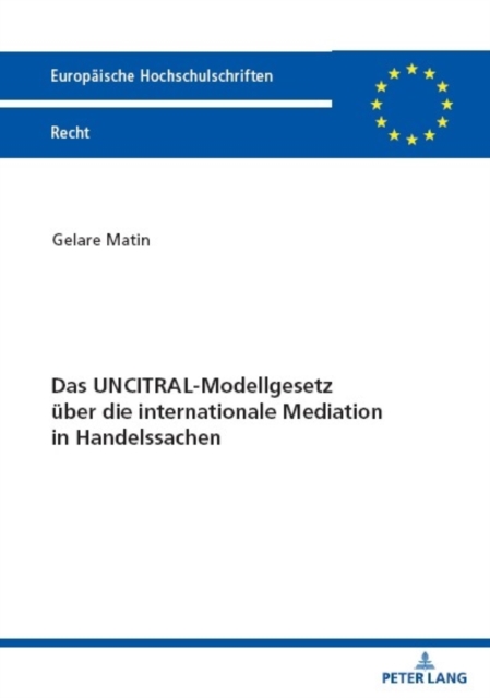 Das UNCITRAL-Modellgesetz ueber die internationale Mediation in Handelssachen, PDF eBook