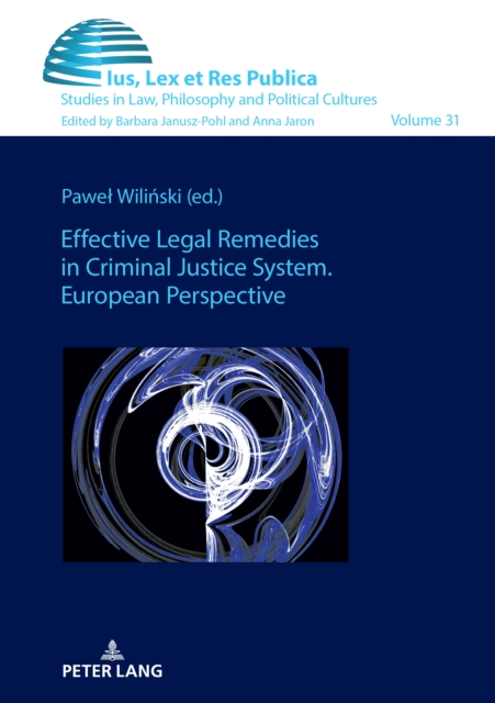 Effective Legal Remedies in Criminal Justice System. European Perspective, EPUB eBook