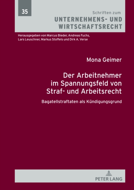 Der Arbeitnehmer im Spannungsfeld von Straf- und Arbeitsrecht : Bagatellstraftaten als Kuendigungsgrund, PDF eBook