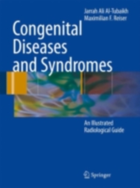 Congenital Diseases and Syndromes : An Illustrated Radiological Guide, PDF eBook