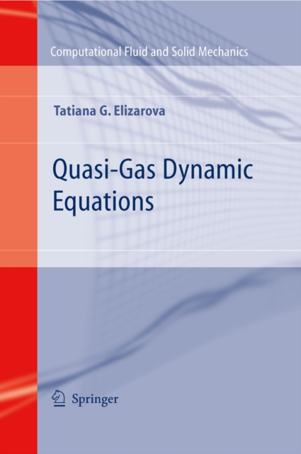 Quasi-Gas Dynamic Equations, PDF eBook