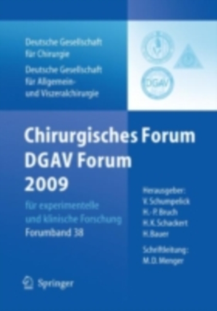 Chirurgisches Forum und DGAV 2009 : fur experimentelle und klinische Forschung 126.Kongress der Deutschen Gesellschaft fur Chirurgie, Munchen, 28.4.-1.5.2009, PDF eBook