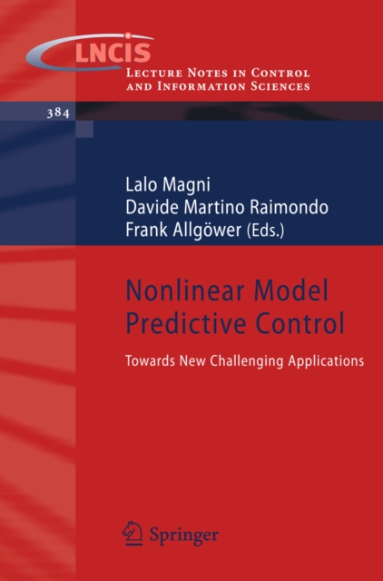 Nonlinear Model Predictive Control : Towards New Challenging Applications, PDF eBook