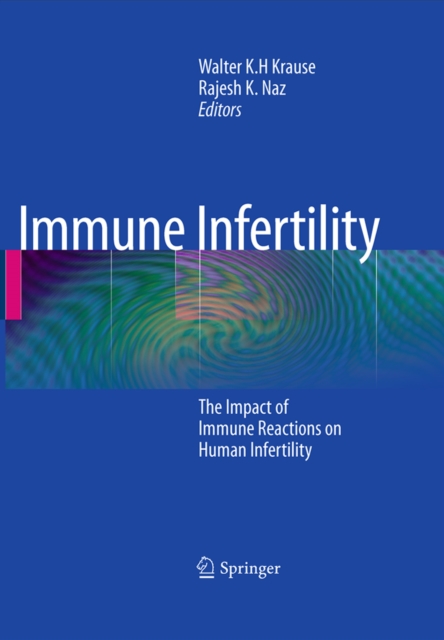 Immune Infertility : The Impact of Immune Reactions on Human Infertility, PDF eBook