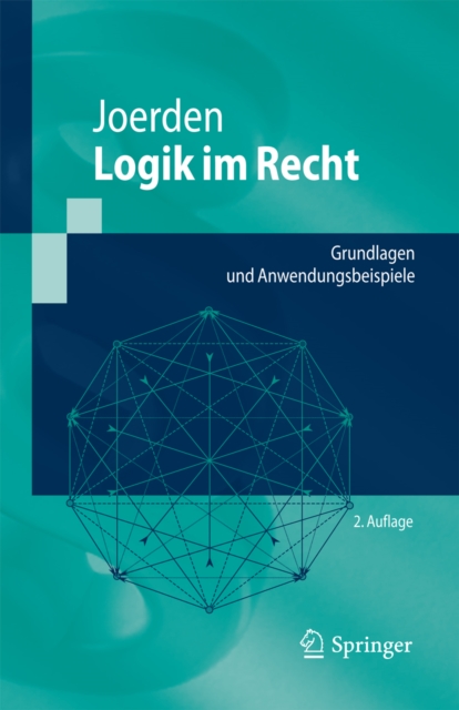 Logik im Recht : Grundlagen und Anwendungsbeispiele, PDF eBook