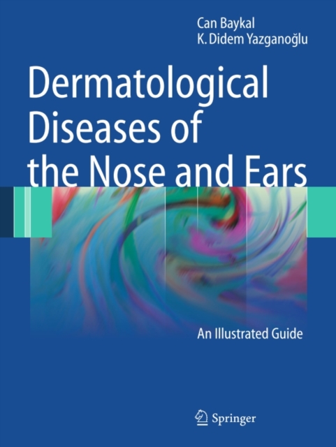 Dermatological Diseases of the Nose and Ears : An Illustrated Guide, PDF eBook