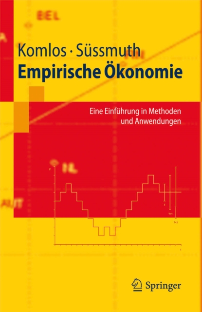 Empirische Okonomie : Eine Einfuhrung in Methoden und Anwendungen, PDF eBook