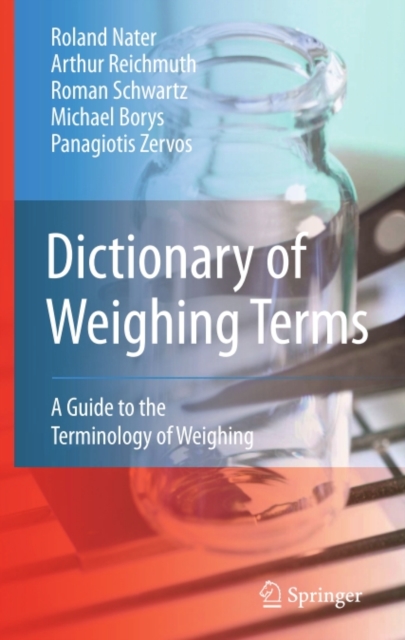 Dictionary of Weighing Terms : A Guide to the Terminology of Weighing, PDF eBook
