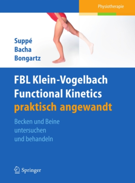 FBL Functional Kinetics praktisch angewandt : Band I: Becken und Beine untersuchen und behandeln, PDF eBook