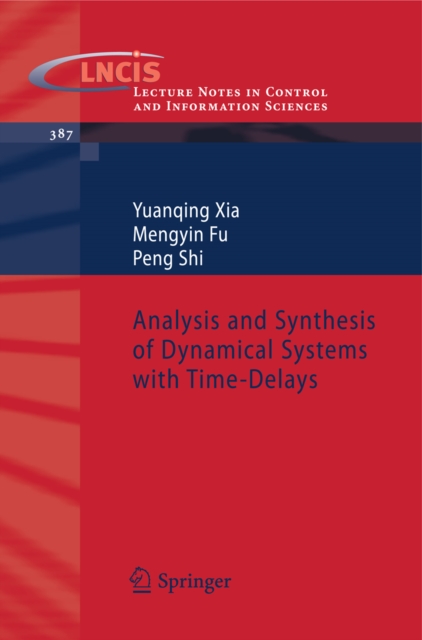Analysis and Synthesis of Dynamical Systems with Time-Delays, PDF eBook
