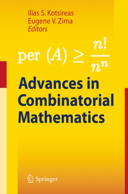 Advances in Combinatorial Mathematics : Proceedings of the Waterloo Workshop in Computer Algebra 2008, PDF eBook