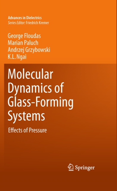Molecular Dynamics of Glass-Forming Systems : Effects of Pressure, PDF eBook