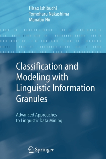 Classification and Modeling with Linguistic Information Granules, Paperback Book