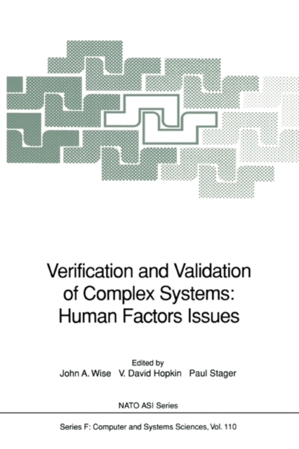 Verification and Validation of Complex Systems: Human Factors Issues, Paperback Book
