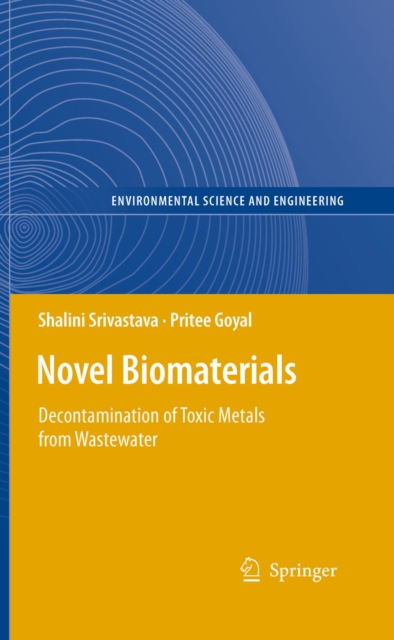 Novel Biomaterials : Decontamination of Toxic Metals from Wastewater, PDF eBook