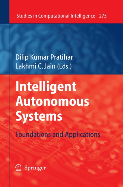 Intelligent Autonomous Systems : Foundations and Applications, PDF eBook
