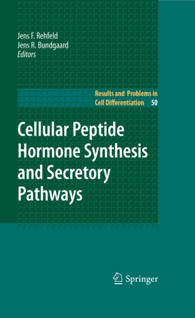 Cellular Peptide Hormone Synthesis and Secretory Pathways, PDF eBook