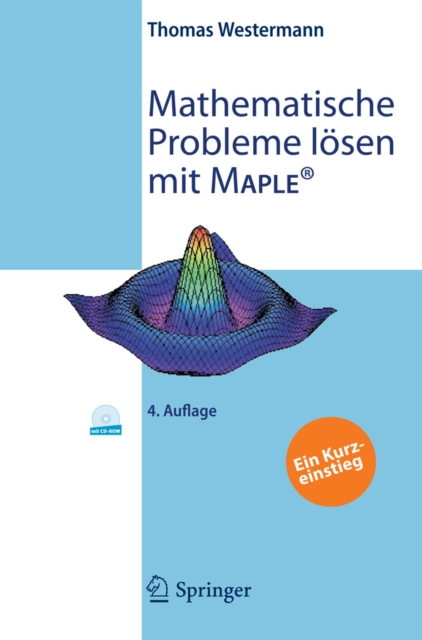 Mathematische Probleme losen mit Maple : Ein Kurzeinstieg, PDF eBook