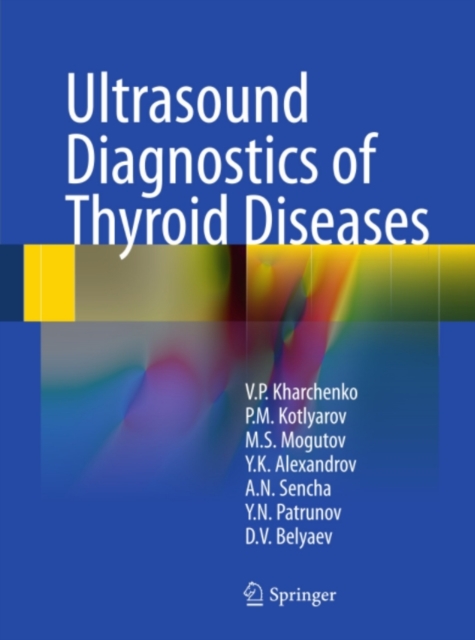 Ultrasound Diagnostics of Thyroid Diseases, PDF eBook