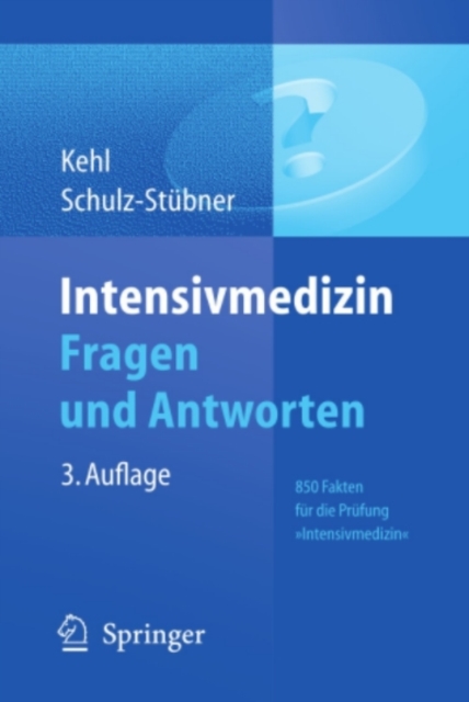 Intensivmedizin Fragen und Antworten : 850 Fakten fur die Prufung "Intensivmedizin", PDF eBook