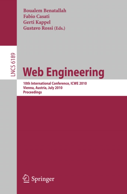 Web Engineering : 10th International Conference, ICWE 2010, Vienna, Austria, July 5-9, 2010. Proceedings, PDF eBook