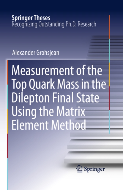 Measurement of the Top Quark Mass in the Dilepton Final State Using the Matrix Element Method, PDF eBook