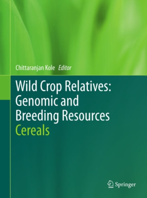 Wild Crop Relatives: Genomic and Breeding Resources : Cereals, PDF eBook