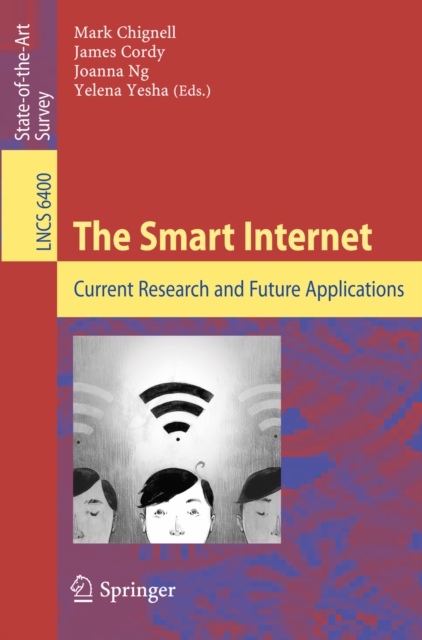 The Smart Internet : Current Research and Future Applications, PDF eBook